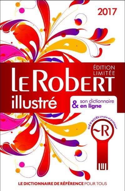 Emprunter Le Robert illustré & son dictionnaire en ligne 2017. Edition limitée. Avec 1 Clé USB livre