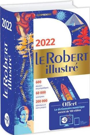 Emprunter Le Robert Illustré. Avec le dictionnaire numérique enrichi de 100 vidéos, Edition 2022 livre