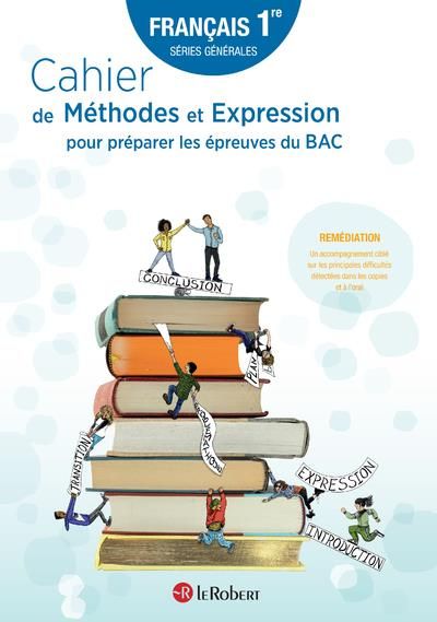 Emprunter Francais 1re générale. Cahier de Méthodes et Expression pour préparer les épreuves du BAC, Edition 2 livre