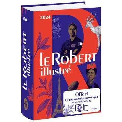 Emprunter Le Robert Illustré. Avec le dictionnaire numérique enrichi de vidéos offert, Edition 2024 livre