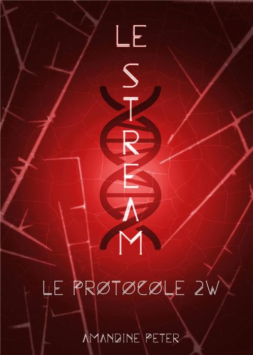 Emprunter Le Stream Tome 2 : Le Protocole 2W livre