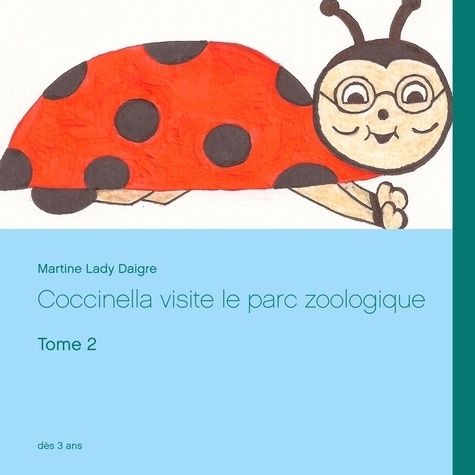 Emprunter Coccinella visite la parc zoologique livre