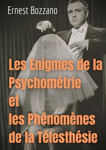 Emprunter Les Enigmes de la Psychométrie et les Phénomènes de la Télesthésie livre