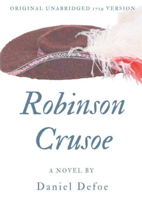 Emprunter ROBINSON CRUSOE (ORIGINAL UNABRIDGED 1719 VERSION) - A NOVEL BY DANIEL DEFOE livre