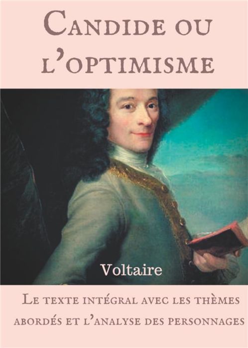 Emprunter Voltaire : Candide ou l'optimisme. Le texte intégral avec les thèmes abordés et l'analyse des person livre