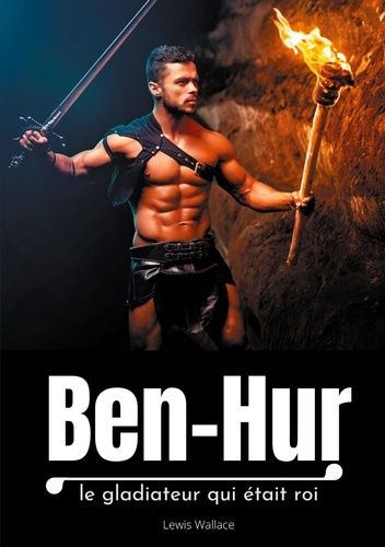 Emprunter Ben-Hur. Le gladiateur qui était roi livre
