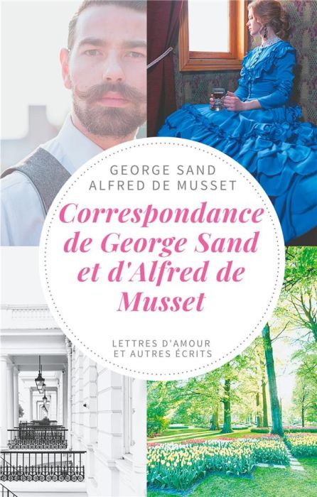 Emprunter Correspondance de George Sand et d'Alfred de Musset. Lettres d'amour et autres écrits livre