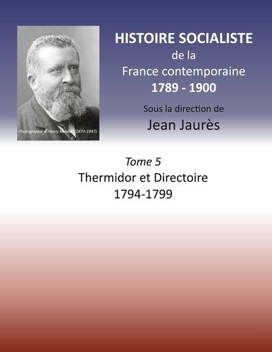 Emprunter Histoire socialiste de la France Contemporaine. Tome 5, Thermidor et Directoire 1794-1799 livre