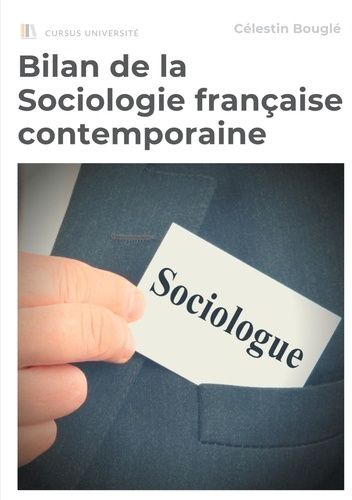 Emprunter Bilan de la Sociologie française contemporaine. Sociologie et psychologie, Sociologie et histoire, E livre
