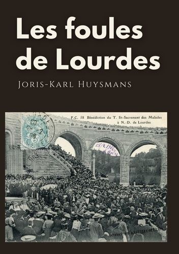 Emprunter Les foules de Lourdes livre