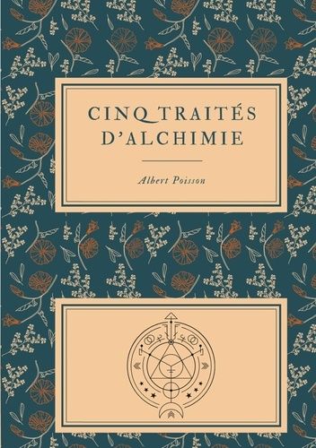Emprunter Cinq traités d'alchimie des plus grands philosophes. Paracelse, Albert le Grand, Roger Bacon, R. Lul livre