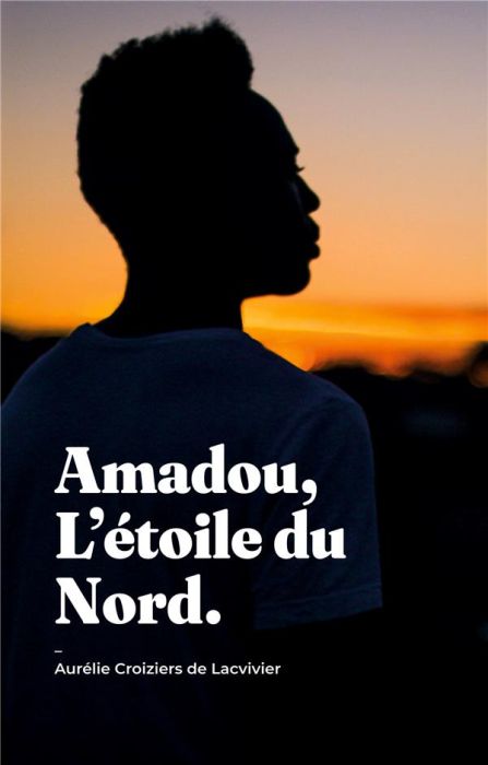 Emprunter Amadou, L'étoile du Nord livre