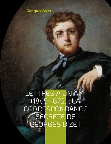 Emprunter Lettres à un ami (1865-1872) livre