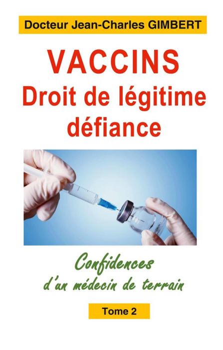 Emprunter Vaccins droit de legitime defiance. Confidences d un medecin de te livre