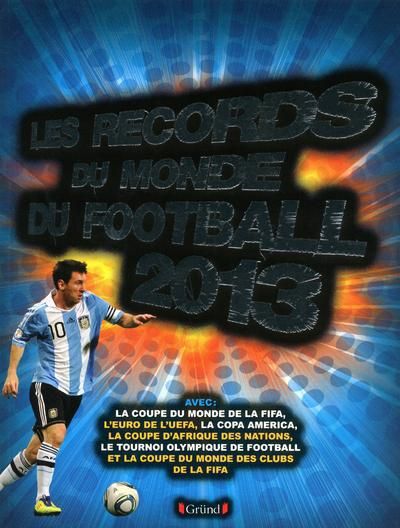 Emprunter Les records du monde du football. Edition 2013 livre