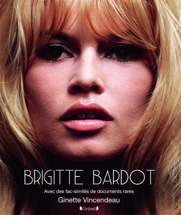 Emprunter Brigitte Bardot livre
