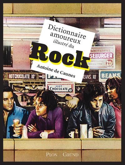 Emprunter Dictionnaire amoureux illustré du Rock livre