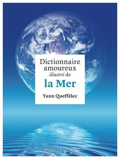 Emprunter Dictionnaire amoureux illustré de la Mer livre