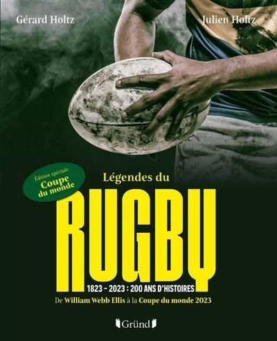 Emprunter Légendes du Rugby. 1823 - 2023 : 200 ans d'histoire livre