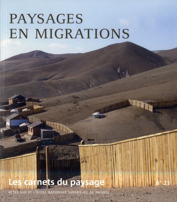 Emprunter Les carnets du paysage N° 23 : Paysages en migrations livre