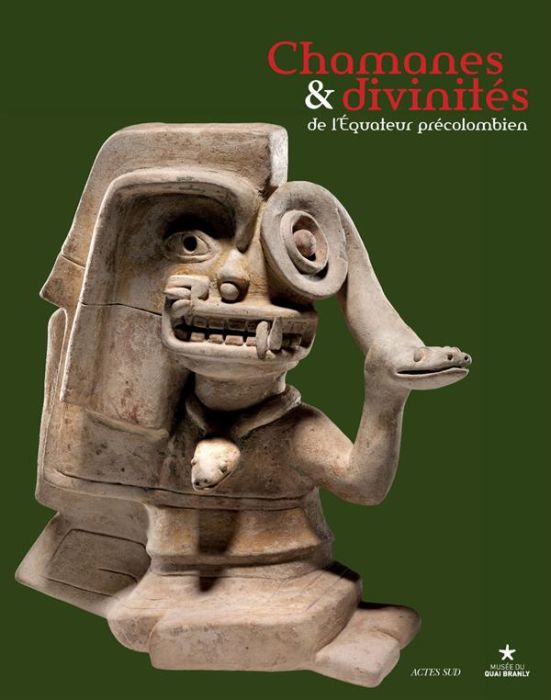 Emprunter Chamanes & divinités de l'Equateur précolombien. Les sociétés du nord de la côte entre 1 000 avant J livre