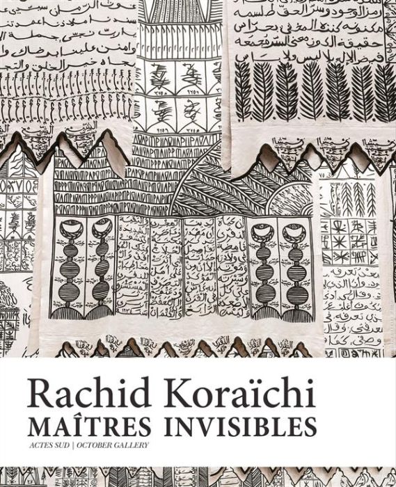 Emprunter Maîtres invisibles. Rachid Koraïchi livre