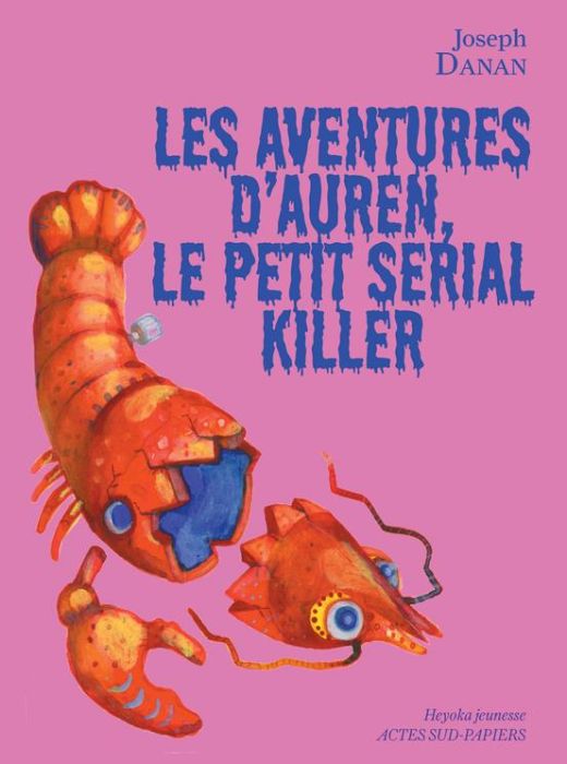 Emprunter Les aventures d'Auren, le petit serial killer livre