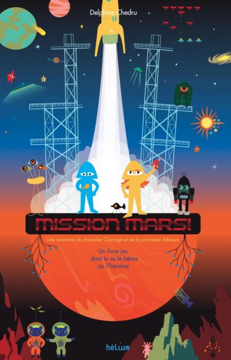Emprunter Mission Mars ! Un livre-jeu dont tu es le héros ou l'héroïne livre
