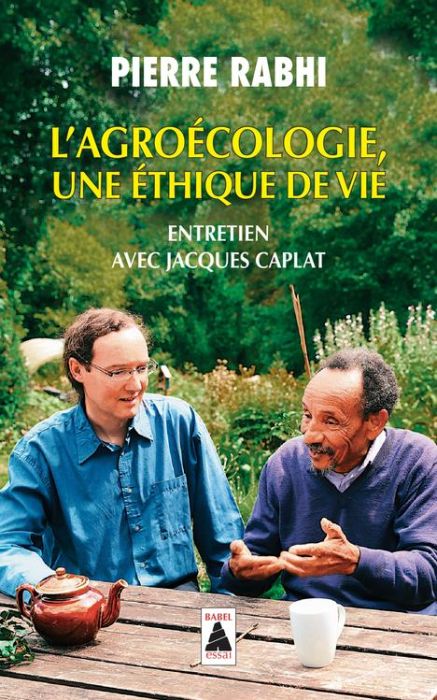 Emprunter L'Agroécologie, une éthique de vie. Entretien avec Jacques Caplat livre