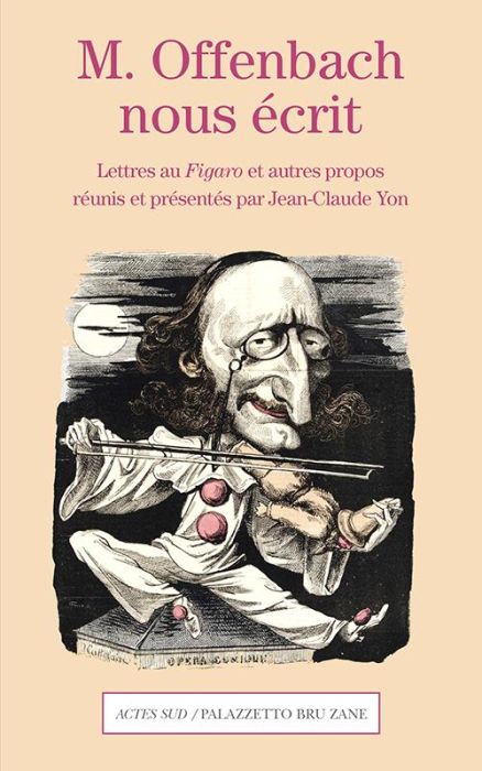 Emprunter M. Offenbach nous écrit. Lettres au Figaro et autres propos livre