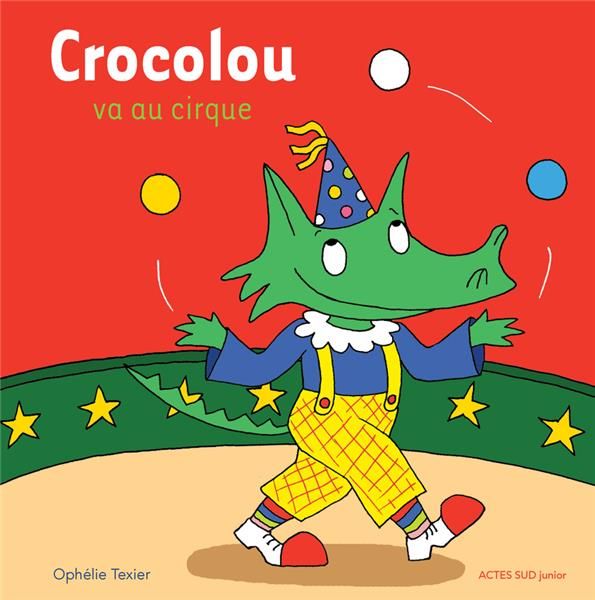 Emprunter Crocolou : Crocolou va au cirque livre
