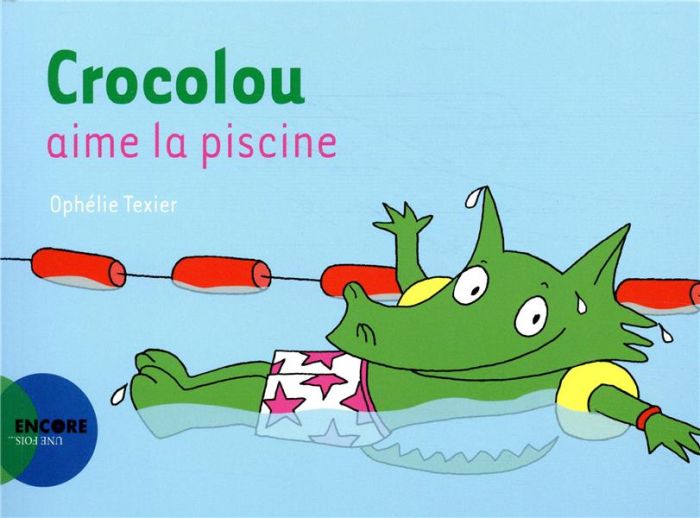 Emprunter Crocolou : Crocolou aime la piscine livre