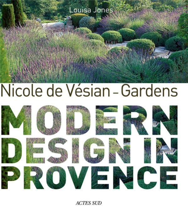 Emprunter NICOLE DE VESIAN - GARDENS - MODERN DESIGN IN PROVENCE - ILLUSTRATIONS, COULEUR livre