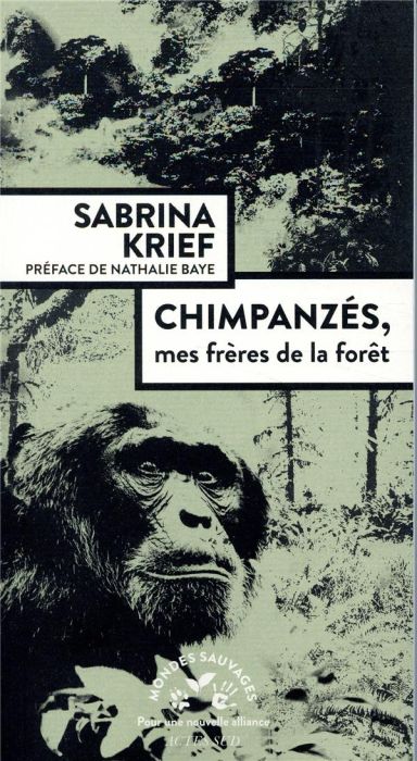 Emprunter Chimpanzés, mes frères de la forêt livre