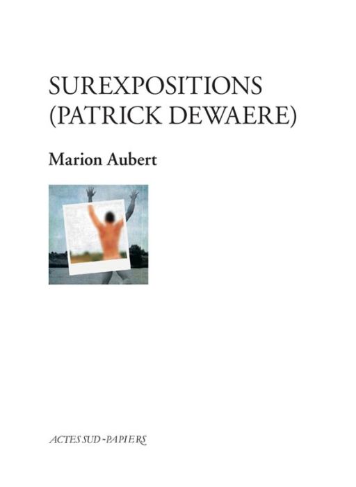 Emprunter Surexpositions (Patrick Dewaere) livre
