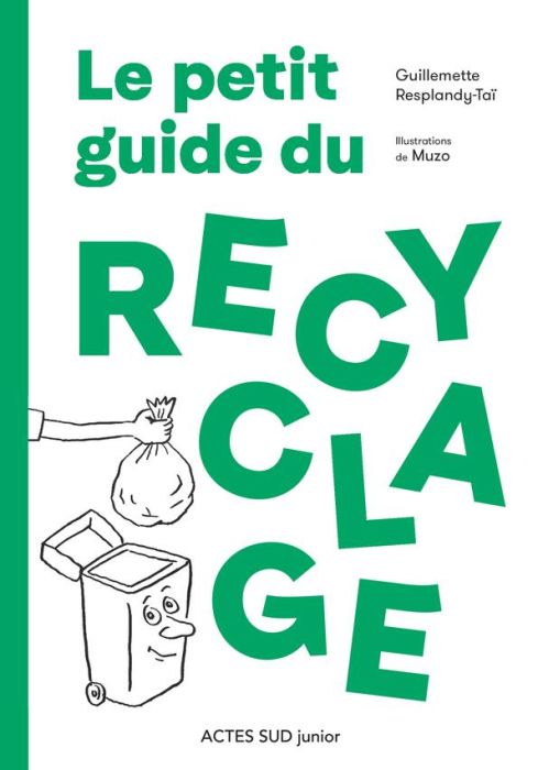 Emprunter Le petit guide du recyclage livre