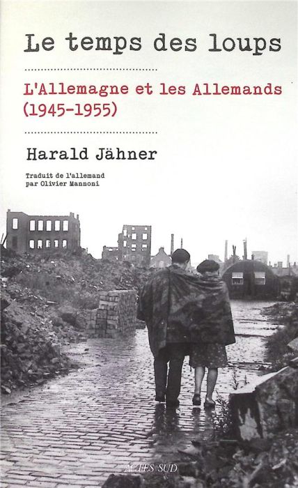 Emprunter Le temps des loups. L'Allemagne et les Allemands (1945-1955) livre