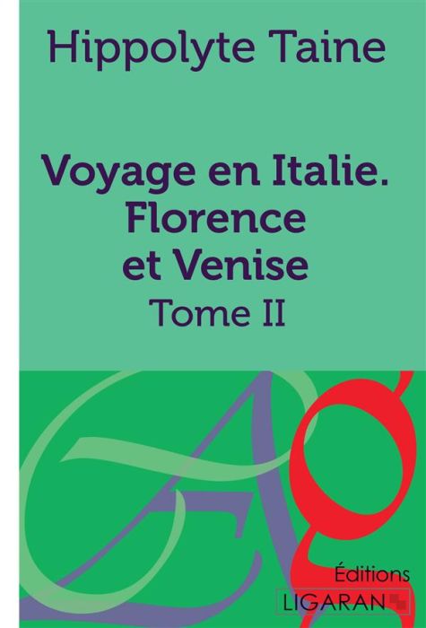 Emprunter Voyage en italie. Florence et Venise. Tome II livre