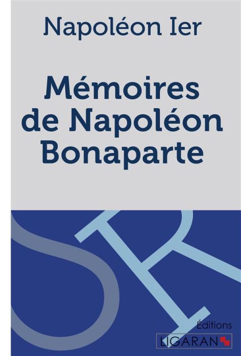 Emprunter Mémoires de Napoléon Bonaparte. Manuscrit venu de Sainte-Hélène livre