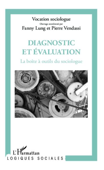 Emprunter Diagnostic et évaluation : la boîte à outils du sociologue livre