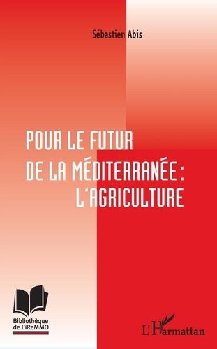 Emprunter Pour le futur de la Méditerranée : l'agriculture livre