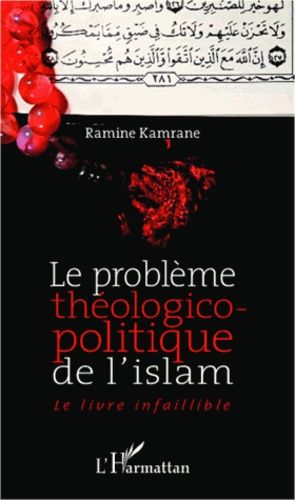 Emprunter Le problème théologico-politique de l'Islam. Le livre infaillible livre