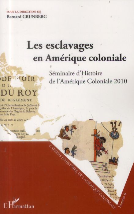 Emprunter Cahiers d'Histoire de l'Amérique Coloniale N° 6 : Les esclavages en Amérique coloniale. Séminaire d' livre