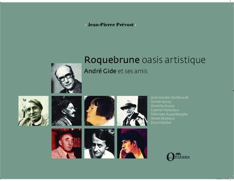 Emprunter Roquebrune, oasis artistique. André Gide et ses amis livre