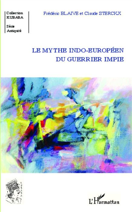 Emprunter Le mythe indo-européen du guerrier impie livre
