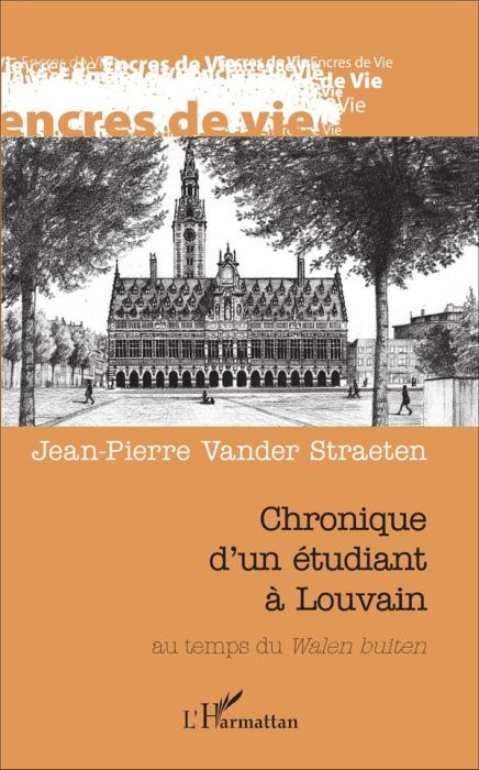 Emprunter Chronique d'un étudiant à Louvain au temps du Walen Buiten livre