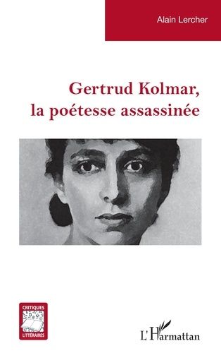 Emprunter Gertrud Kolmar, la poétesse assassinée livre