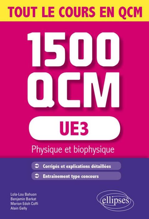 Emprunter 1500 QCM UE3 Physique et biophysique livre
