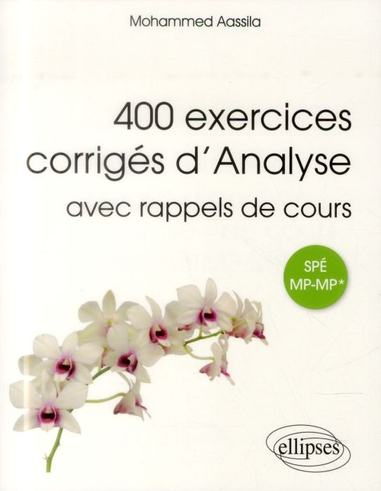Emprunter 400 exercices corrigés d'analyse avec rappels de cours pour spé MP-MP* livre