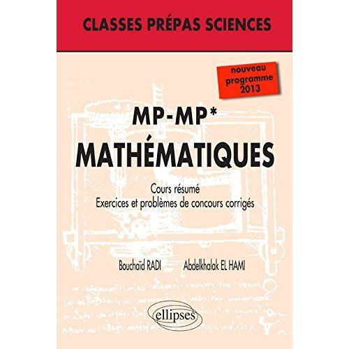 Emprunter Mathematiques MP-MP*. Cours, résumé, exercices et problèmes de concours corrigés, Edition 2014 livre